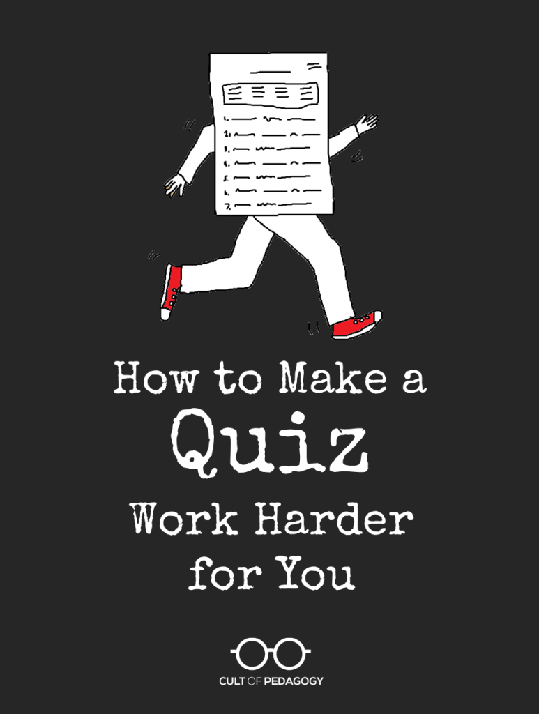How to Make a Quiz Work Harder for You