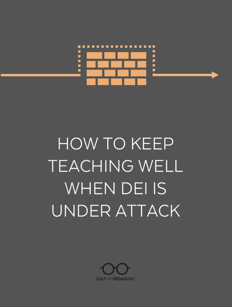 How to Keep Teaching Well When DEI is Under Attack